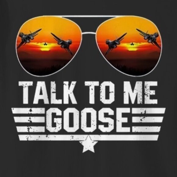 Talk to Me Goose Top Gun Jet Fighter Sunglasses Graphic T-Shirt 73 - Picture 2 of 5